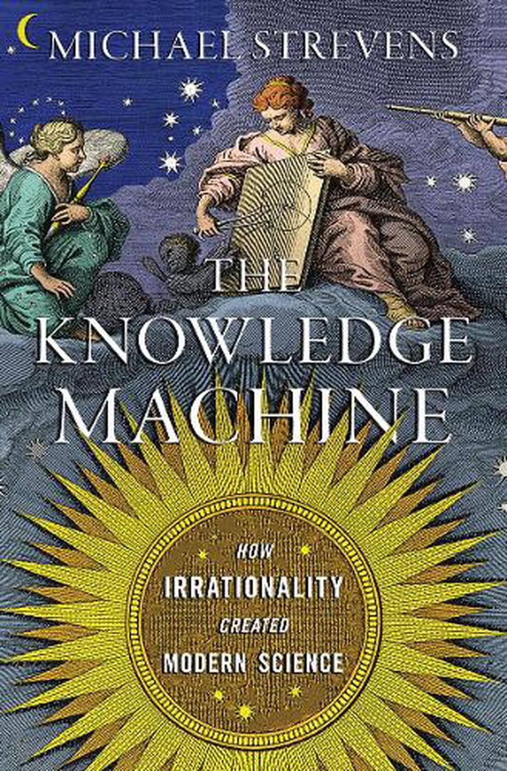 The Knowledge Machine, 9781631491375