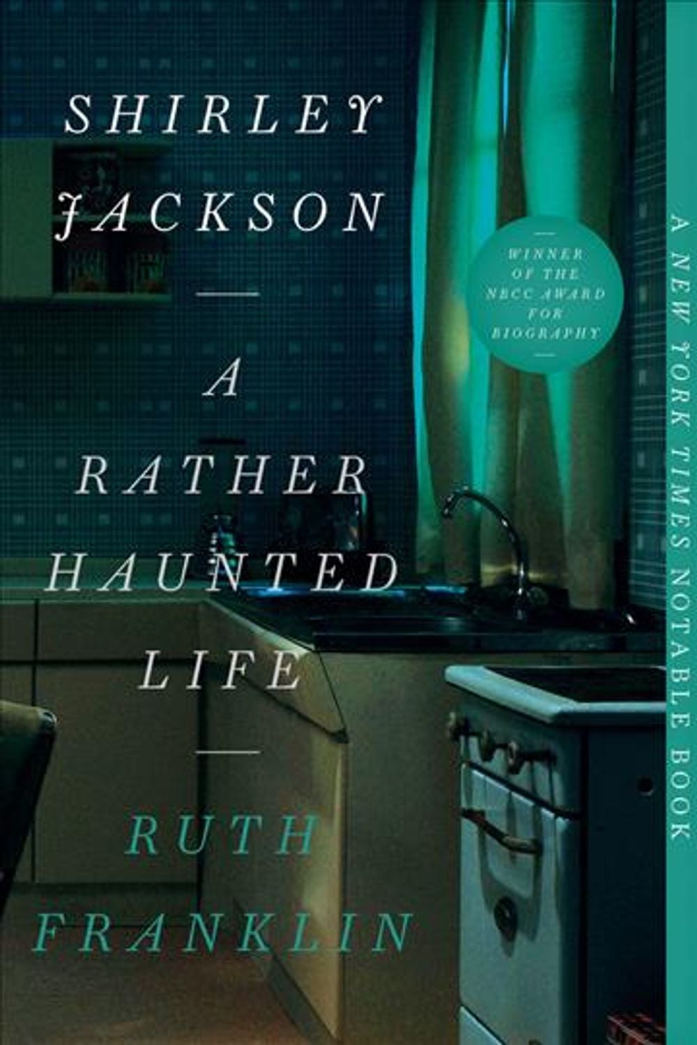 Shirley Jackson: A Rather Haunted Life by Ruth Franklin - ISBN: 9781631493416