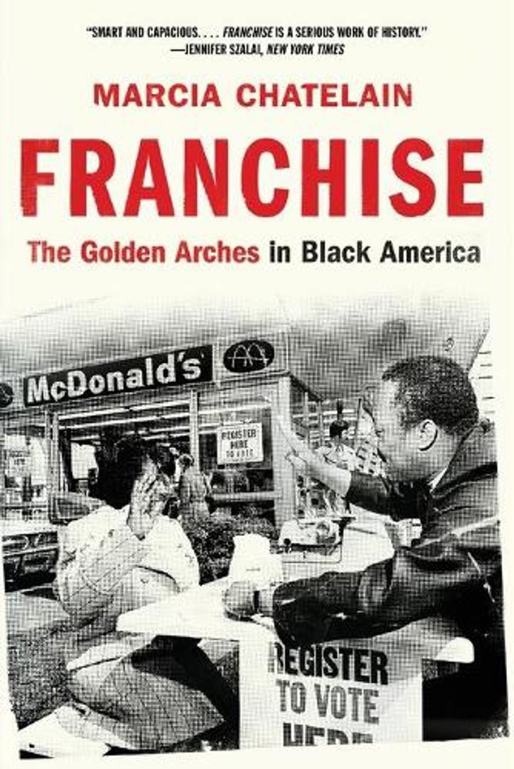 Franchise by Marcia Chatelain - ISBN: 9781631498701