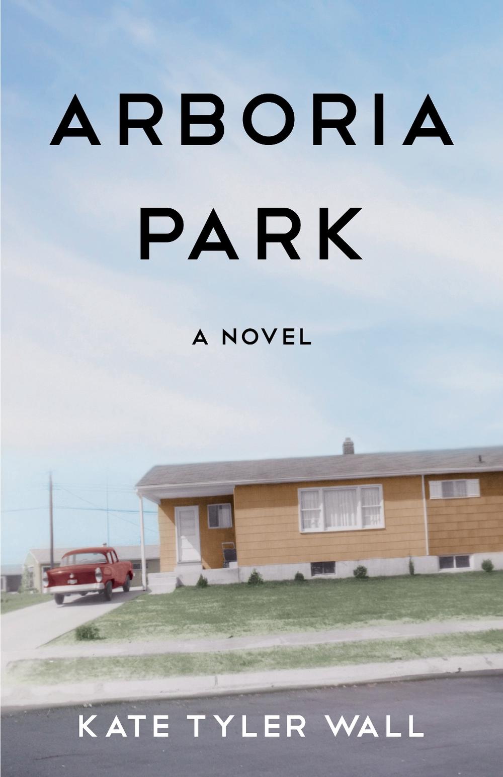 Arboria Park by Kate Tyler Wall - ISBN: 9781631521676