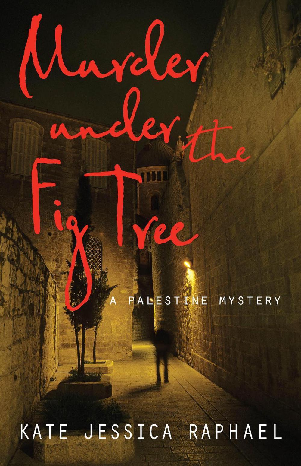 Murder Under the Fig Tree by Kate Jessica Raphael - ISBN: 9781631522741