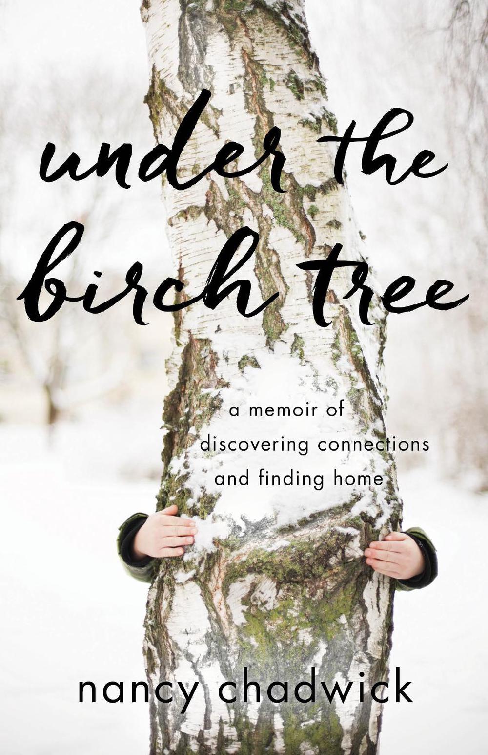 Under the Birch Tree by Nancy Chadwick - ISBN: 9781631523571