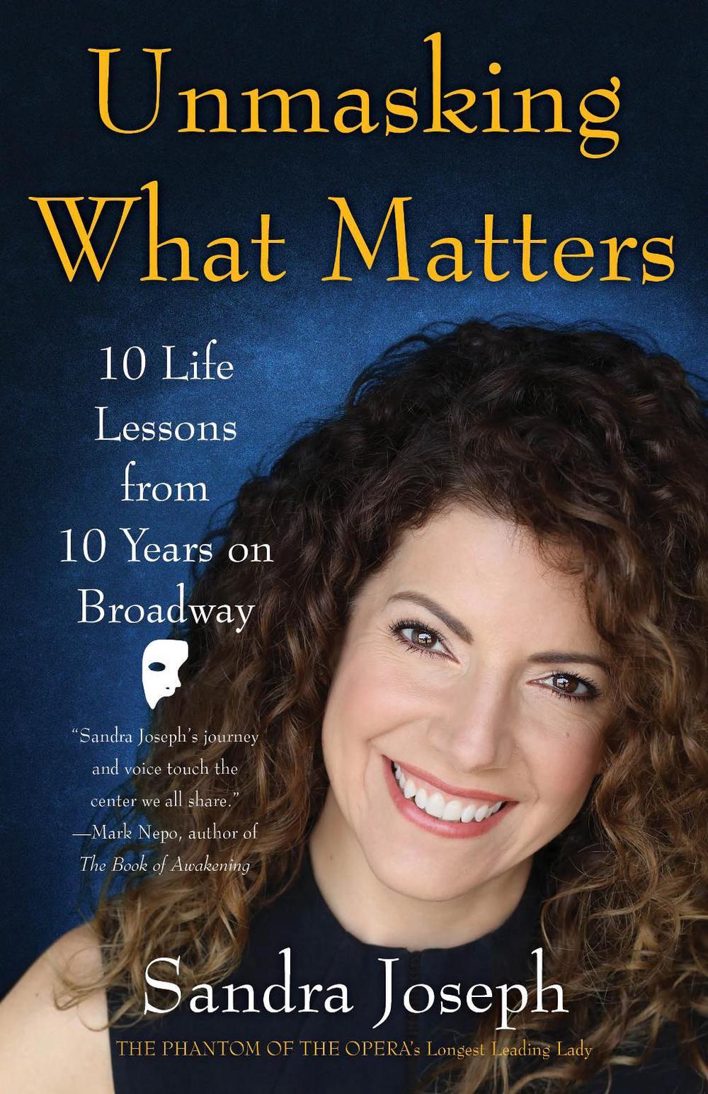Unmasking What Matters by Sandra Joseph - ISBN: 9781631523977
