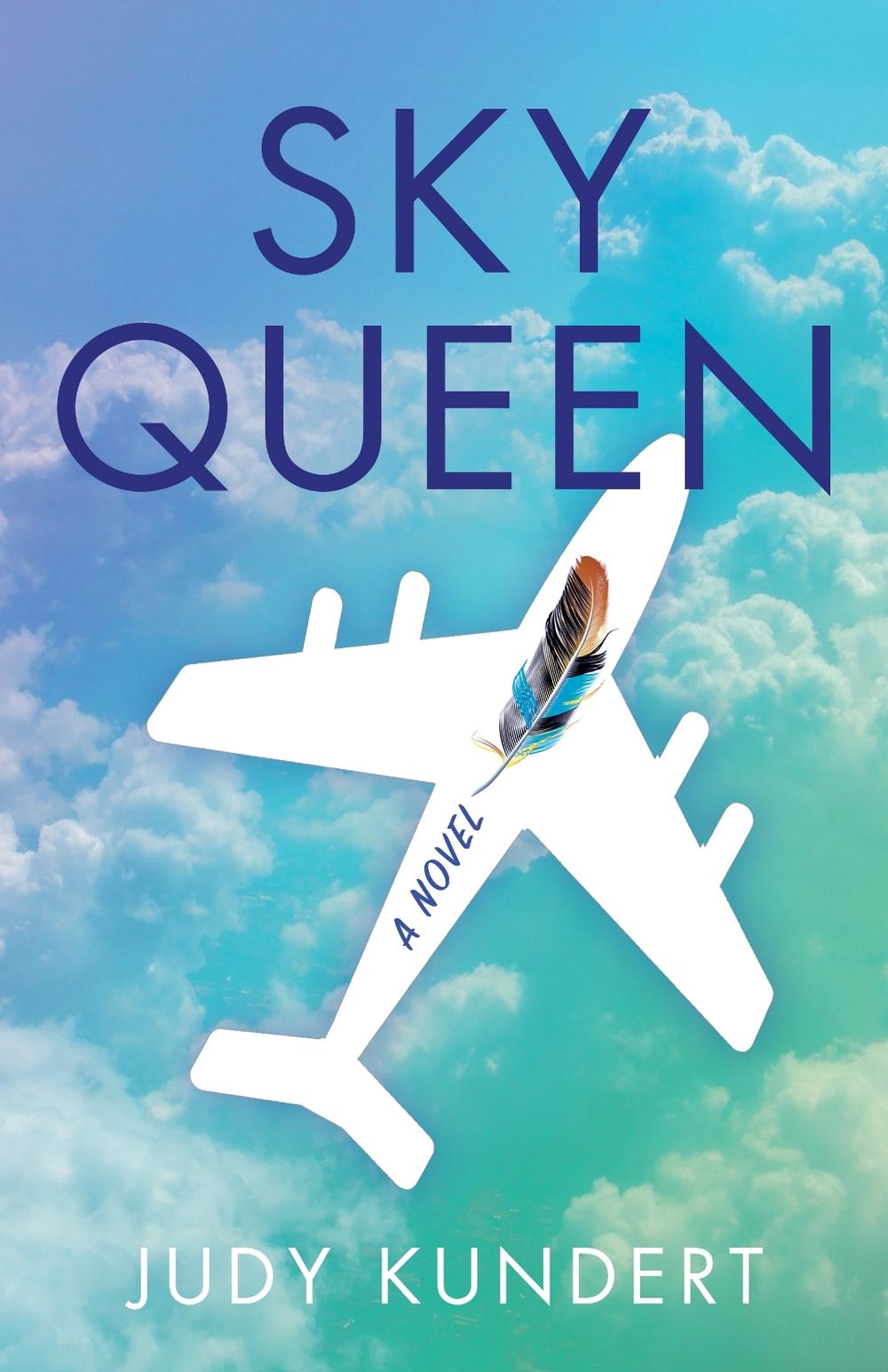 Sky Queen by Judy Kundert - ISBN: 9781631525230