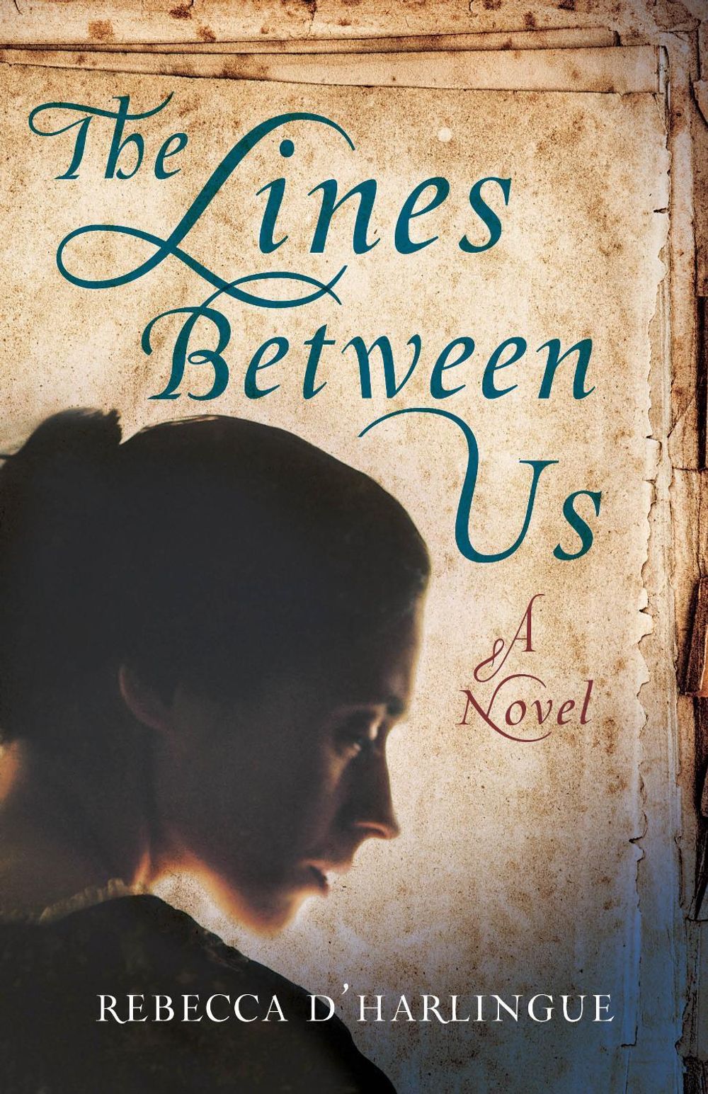 The Lines Between Us by Rebecca D'Harlingue - ISBN: 9781631527432