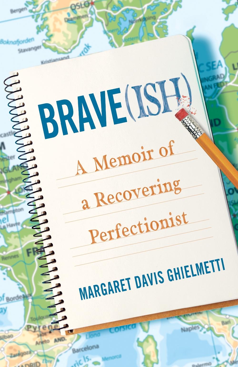 Brave(ish) by Margaret Davis Ghielmetti - ISBN: 9781631527470