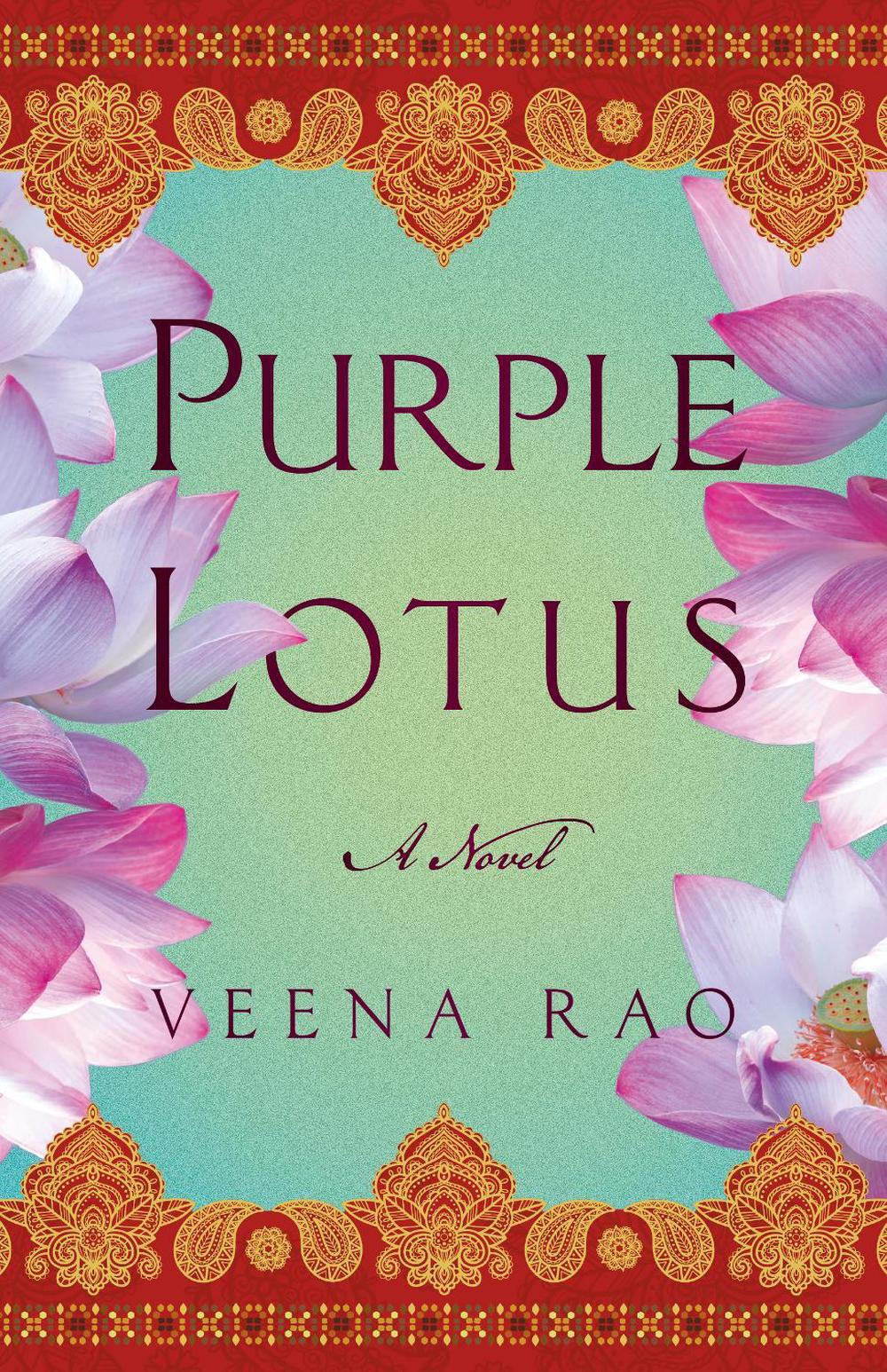 Purple Lotus by Veena Rao - ISBN: 9781631527616