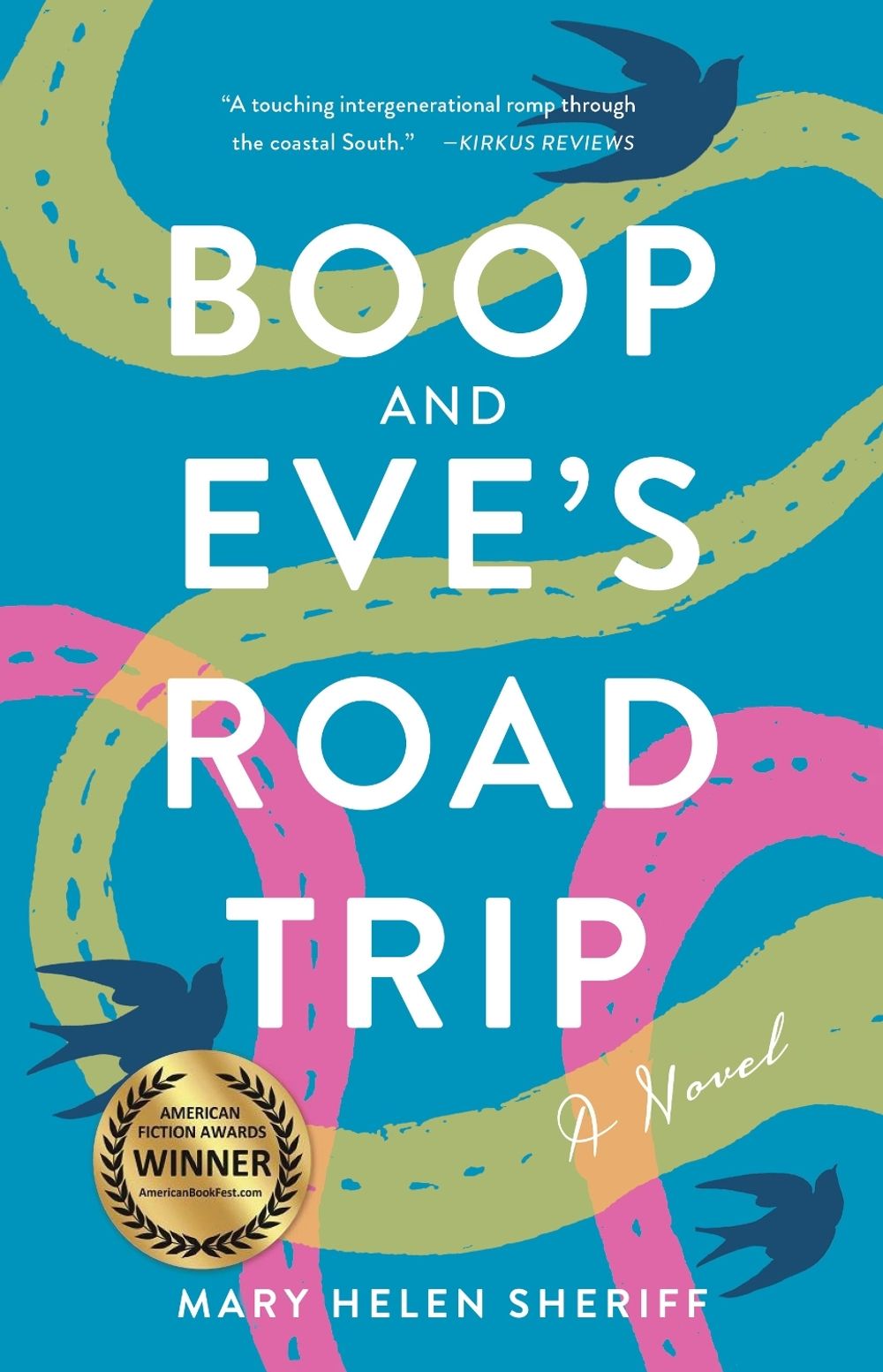 Boop and Eve's Road Trip by Mary Helen Sheriff - ISBN: 9781631527630