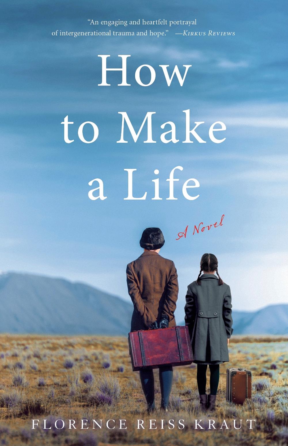 How to Make a Life by Florence Reiss Kraut - ISBN: 9781631527791