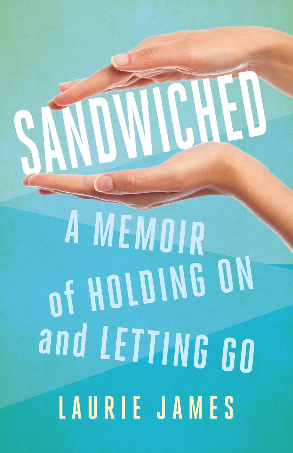 Sandwiched by Laurie James - ISBN: 9781631527852