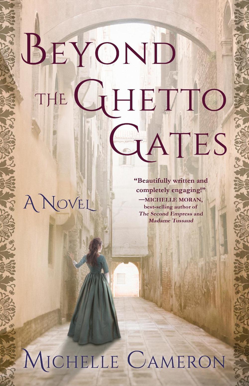Beyond the Ghetto Gates by Michelle Cameron - ISBN: 9781631528507