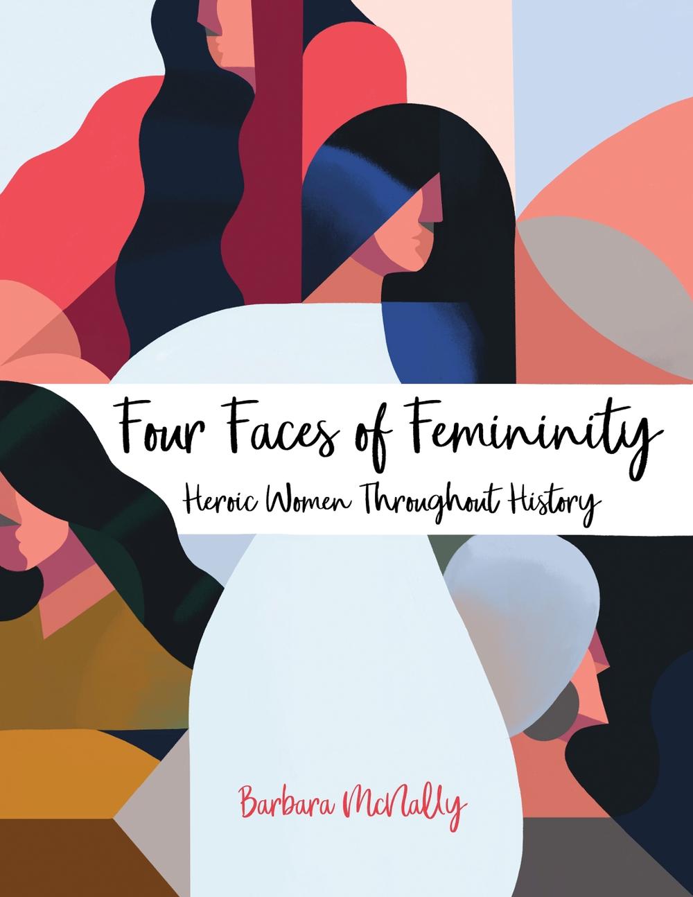Four Faces of Femininity by Barbara McNally - ISBN: 9781631528842