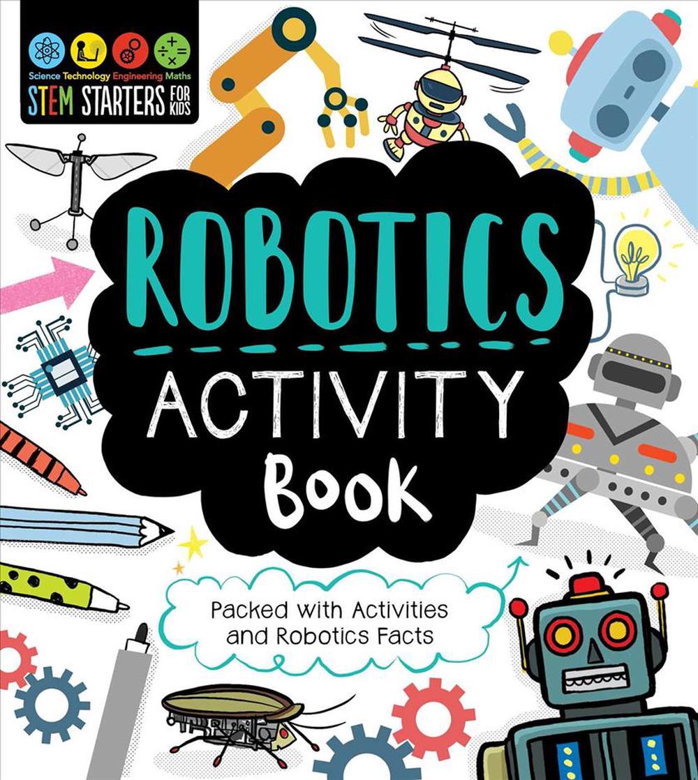 STEM Starters for Kids Robotics Activity Book, 9781631585852