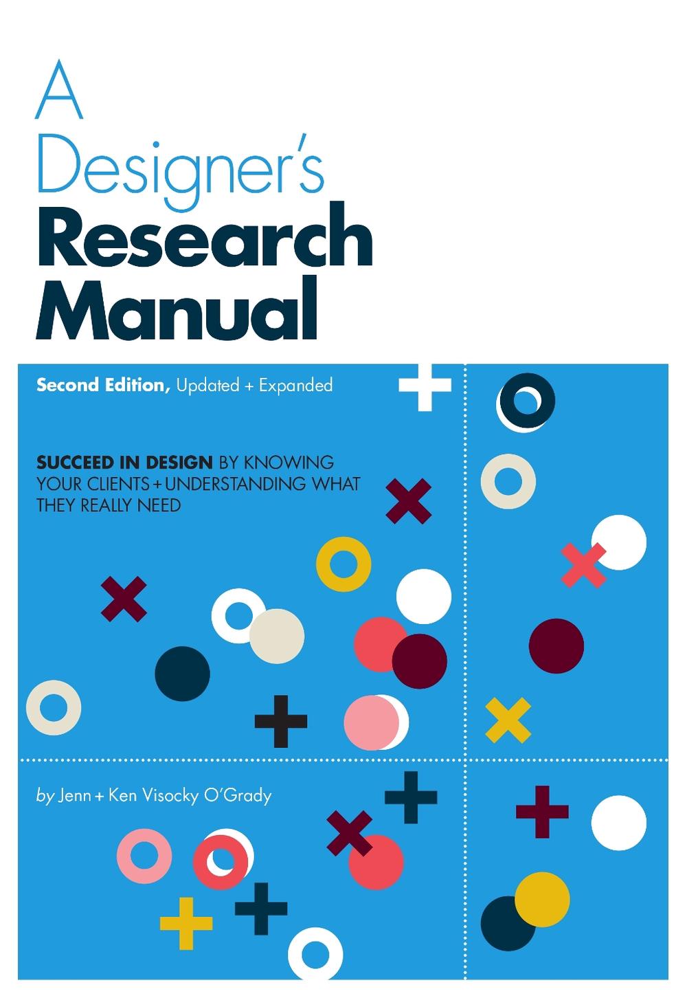 A Designer's Research Manual, 2nd edition, Updated and Expanded, 9781631592621
