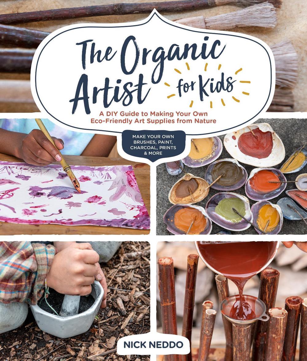 The Organic Artist for Kids, 9781631597671