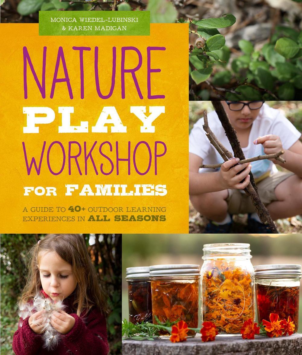 Nature Play Workshop for Families, 9781631598685