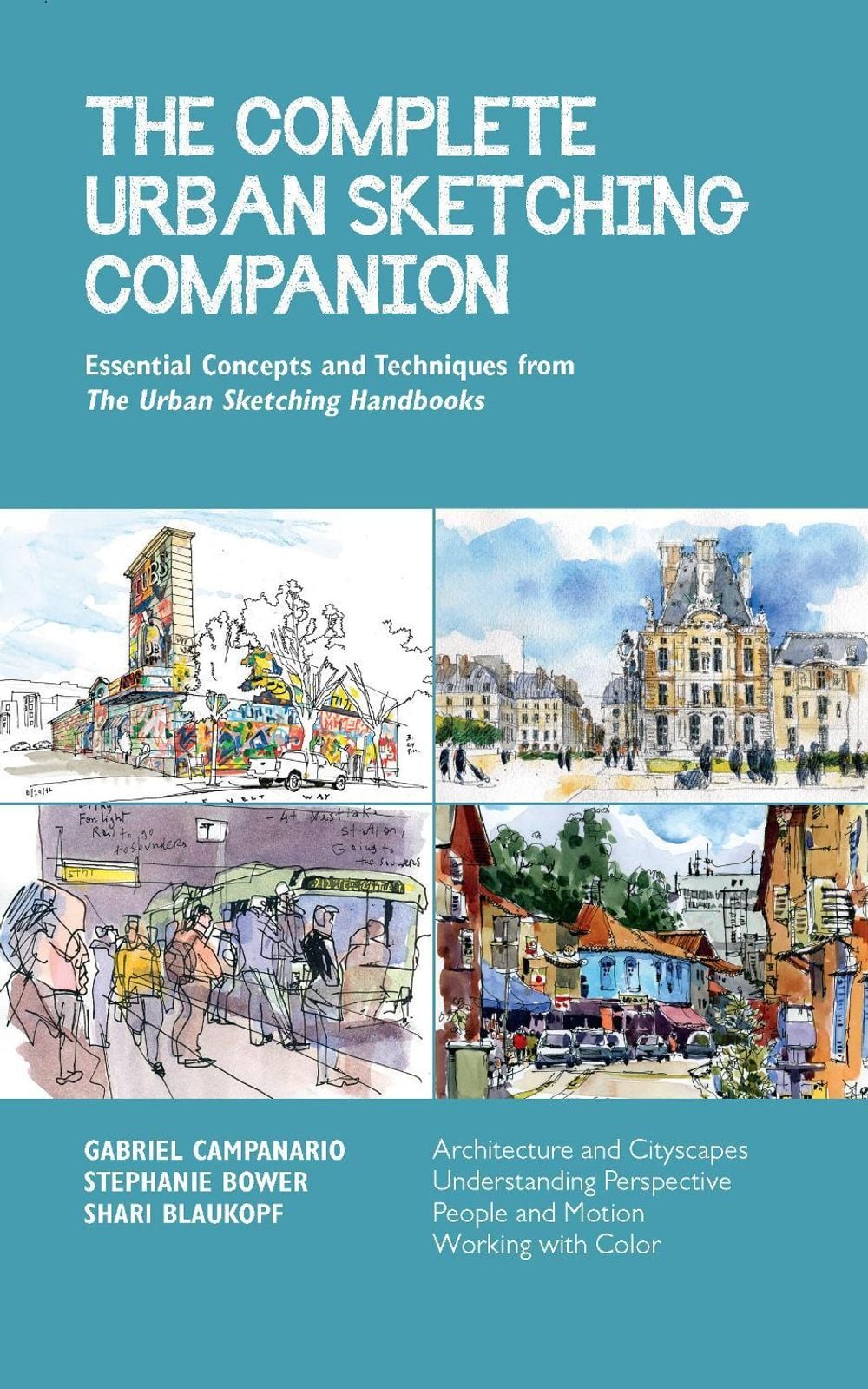 The Complete Urban Sketching Companion by Shari Blaukopf - ISBN: 9781631599330