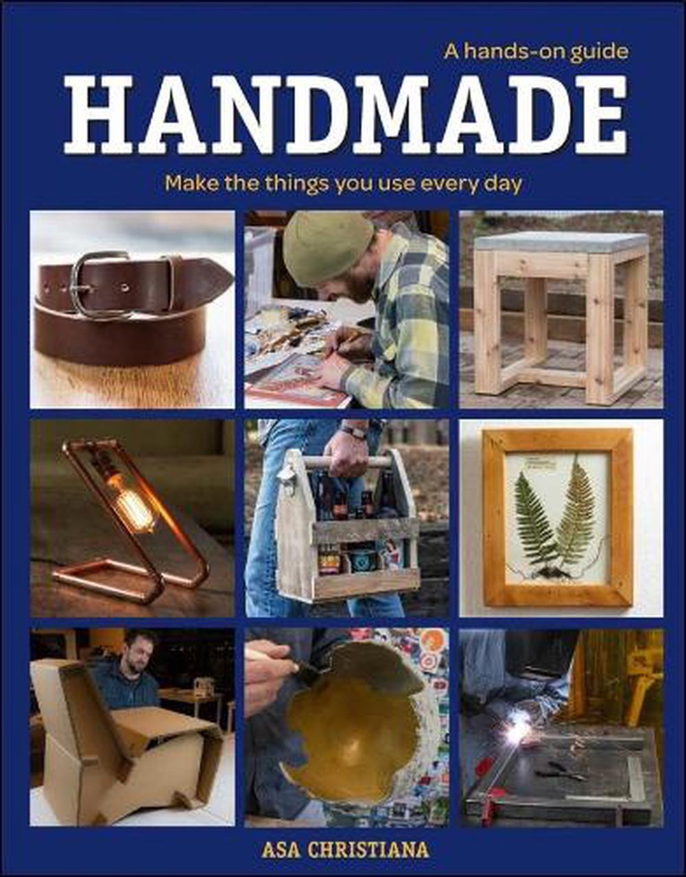 Handmade: A Hands–On Guide, 9781631869341