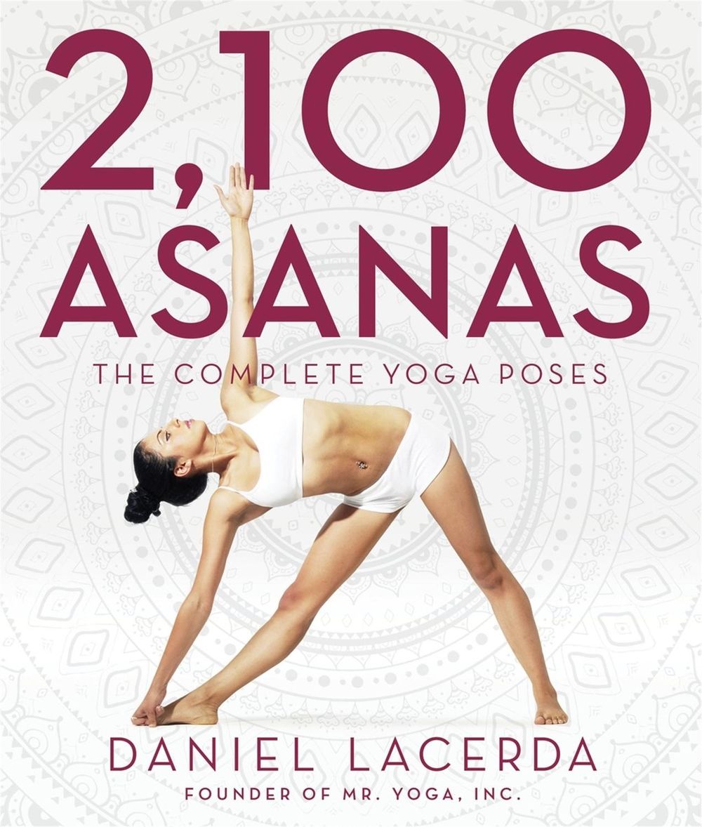 2,100 Asanas by Daniel Lacerda - ISBN: 9781631910104
