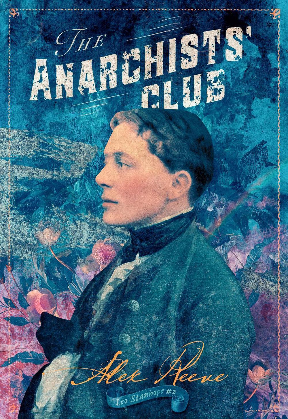 The Anarchists' Club by Alex Reeve - ISBN: 9781631942365