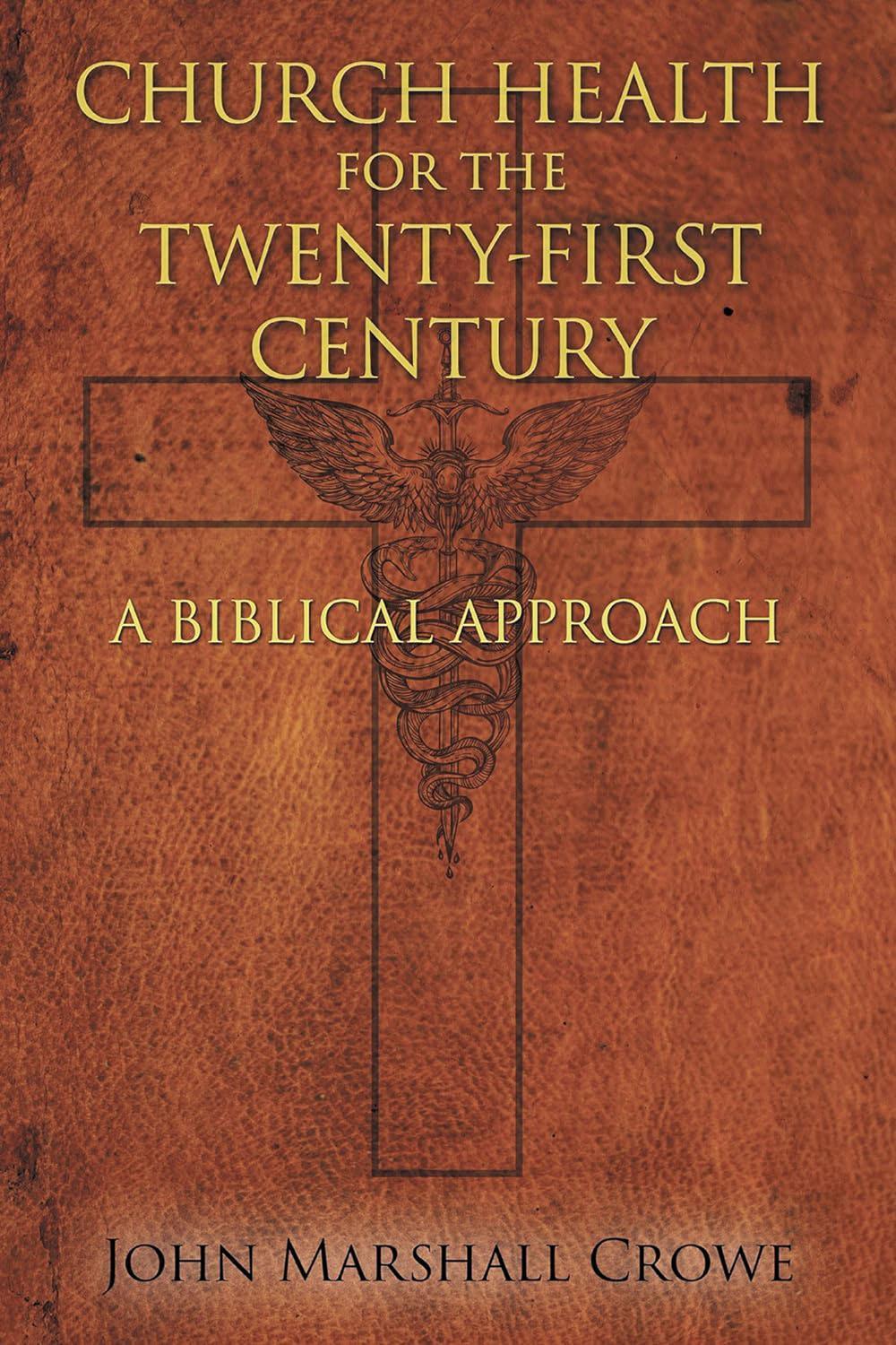 Church Health for the Twenty-First Century, 9781632132864