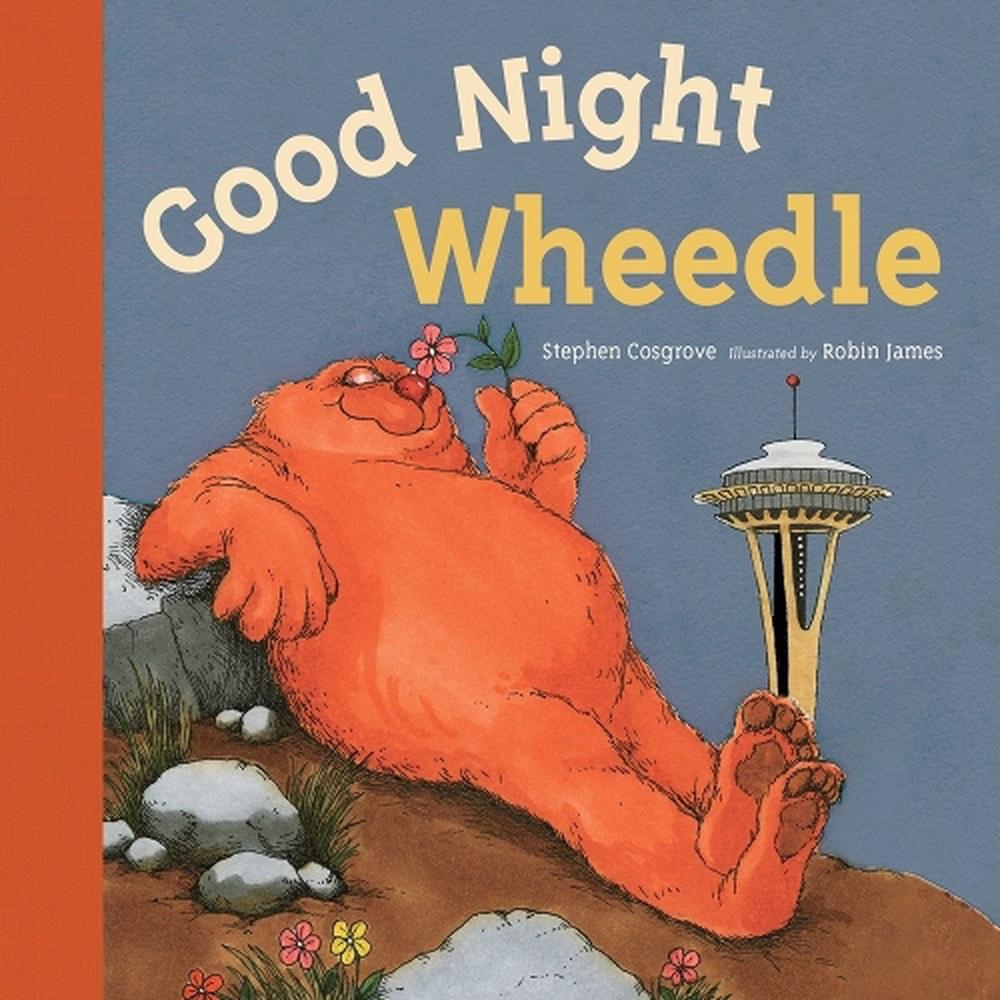 Good Night, Wheedle by Stephen Cosgrove - ISBN: 9781632170750