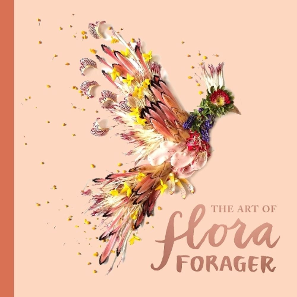 The Art of Flora Forager by Bridget Beth Collins - ISBN: 9781632171504