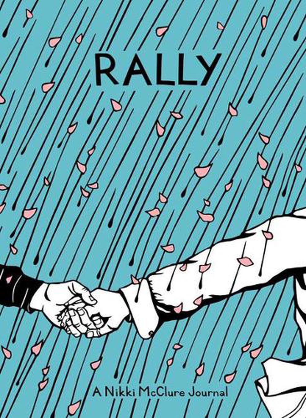 Rally: A Nikki Mcclure Journal by Nikki Mcclure - ISBN: 9781632171757