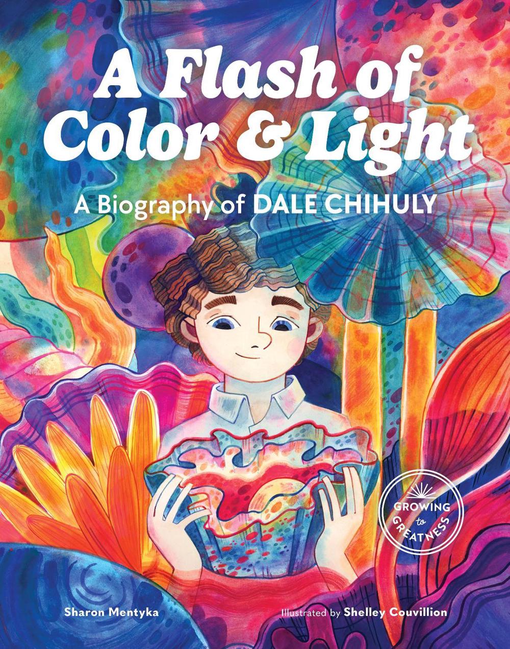 A Flash of Color and Light by Sharon Mentyka - ISBN: 9781632171900