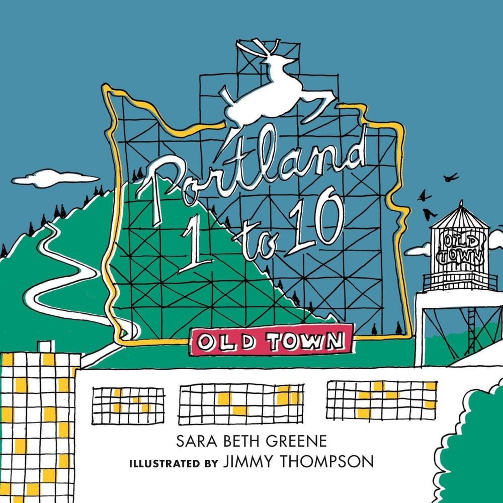 Portland 1 to 10 by Sara Beth Greene - ISBN: 9781632172549
