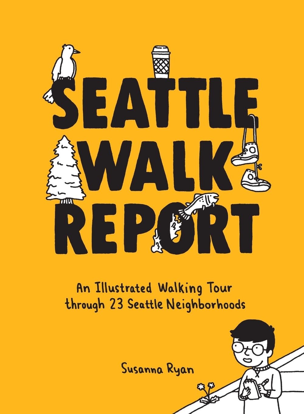 Seattle Walk Report by Susanna Ryan - ISBN: 9781632172617