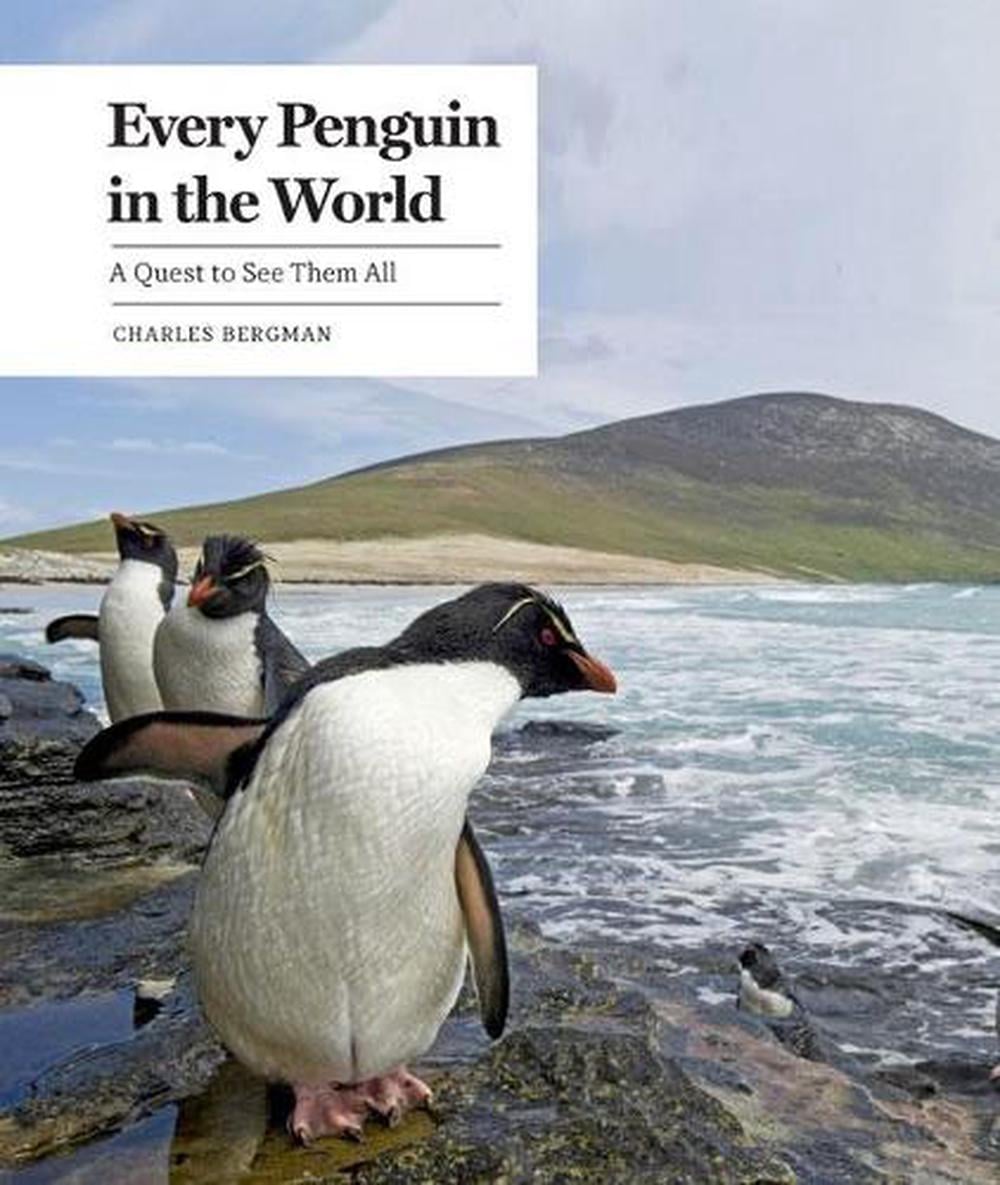 Every Penguin in the World by Charles Bergman - ISBN: 9781632172662