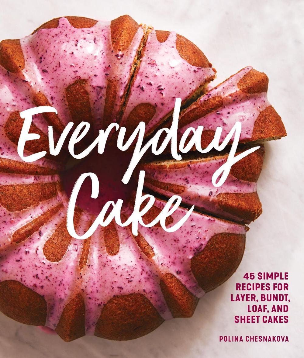 Everyday Cake by Polina Chesnakova - ISBN: 9781632172983
