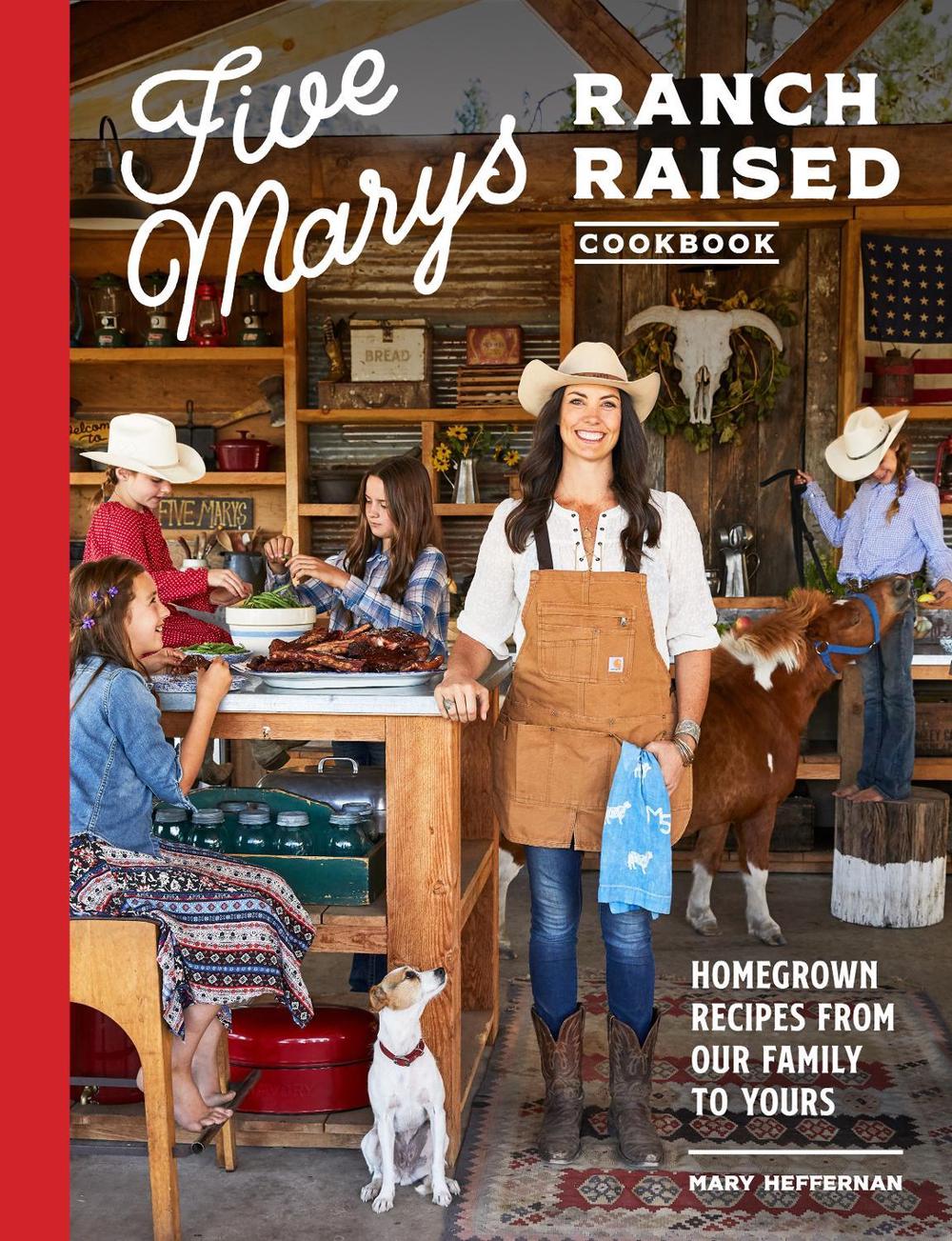 Five Marys Ranch Raised by Mary Heffernan - ISBN: 9781632173072