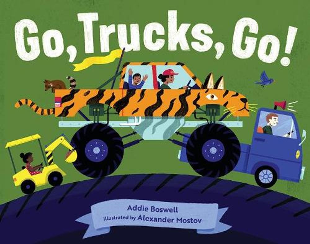 Go, trucks, go! by Addie Boswell - ISBN: 9781632173164
