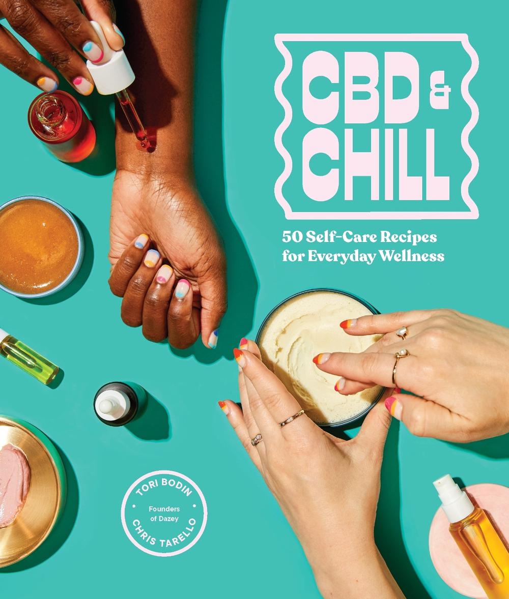 CBD & Chill by Tori Bodin - ISBN: 9781632173195