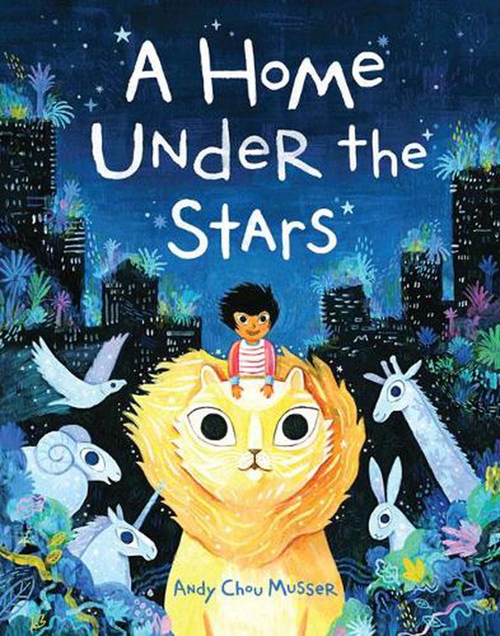 Home Under the Stars, A by Andy Chou Musser - ISBN: 9781632173270