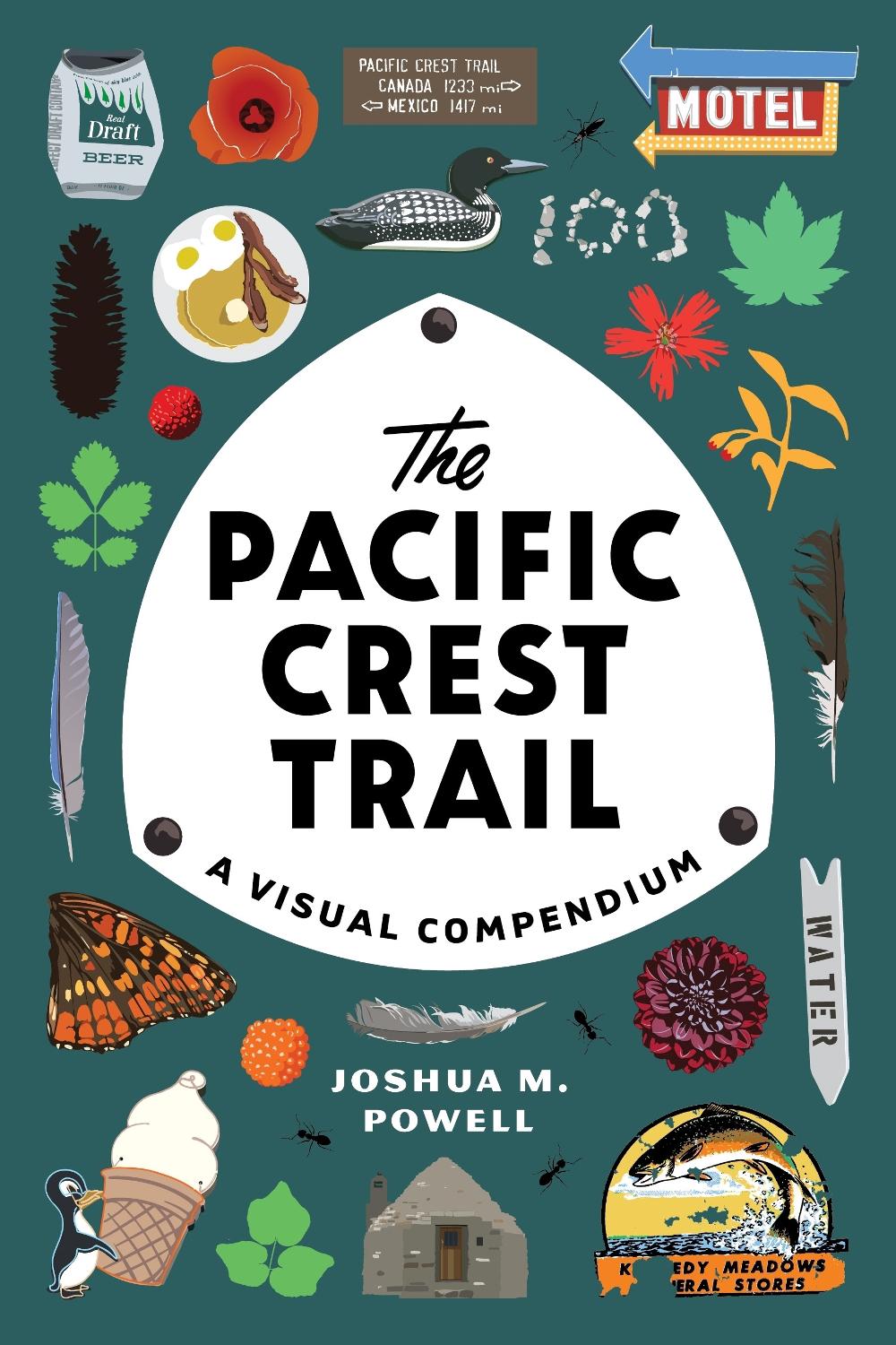 The Pacific Crest Trail by Joshua M. Powell - ISBN: 9781632173287