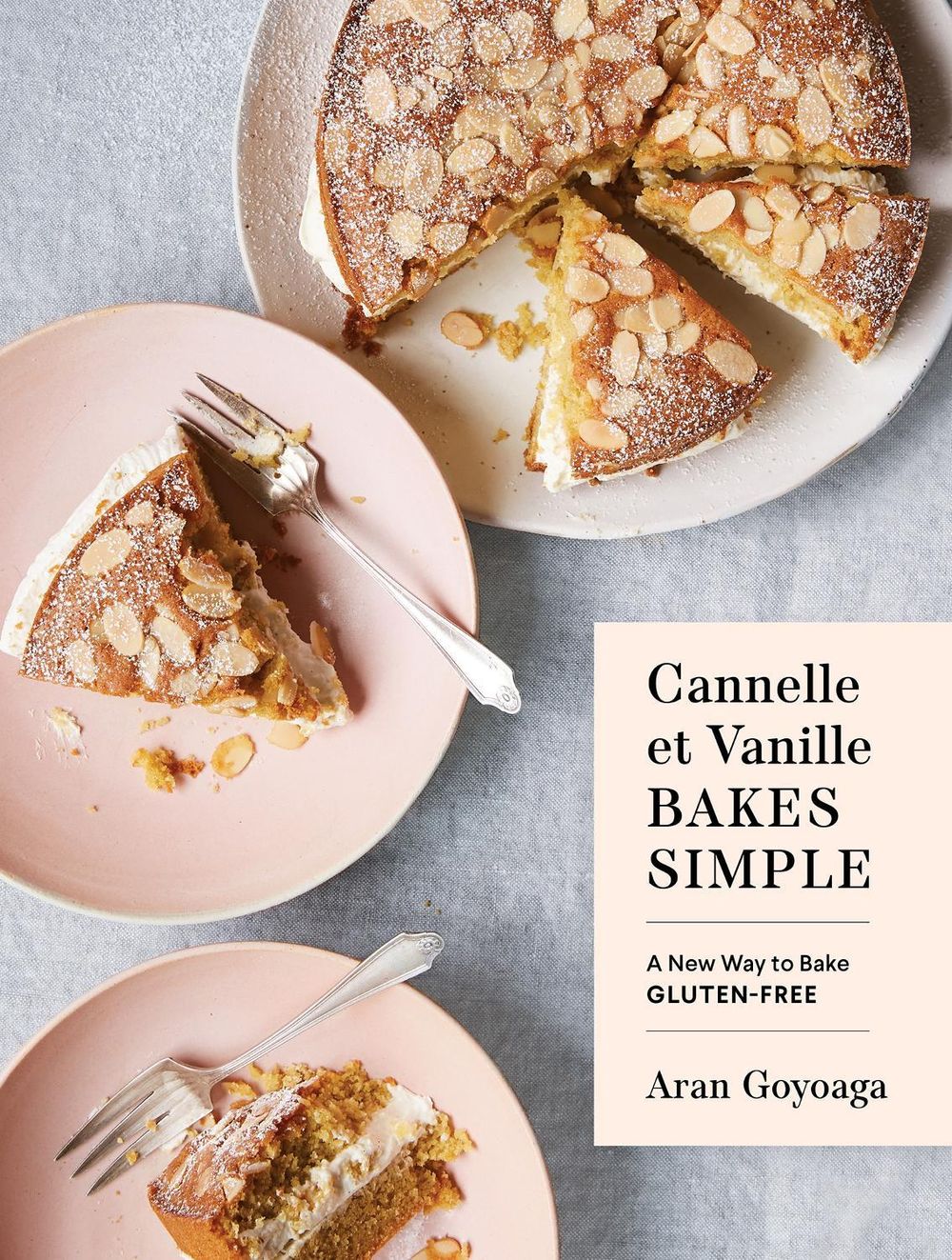 Cannelle et Vanille Bakes Simple by Aran Goyoaga - ISBN: 9781632173706