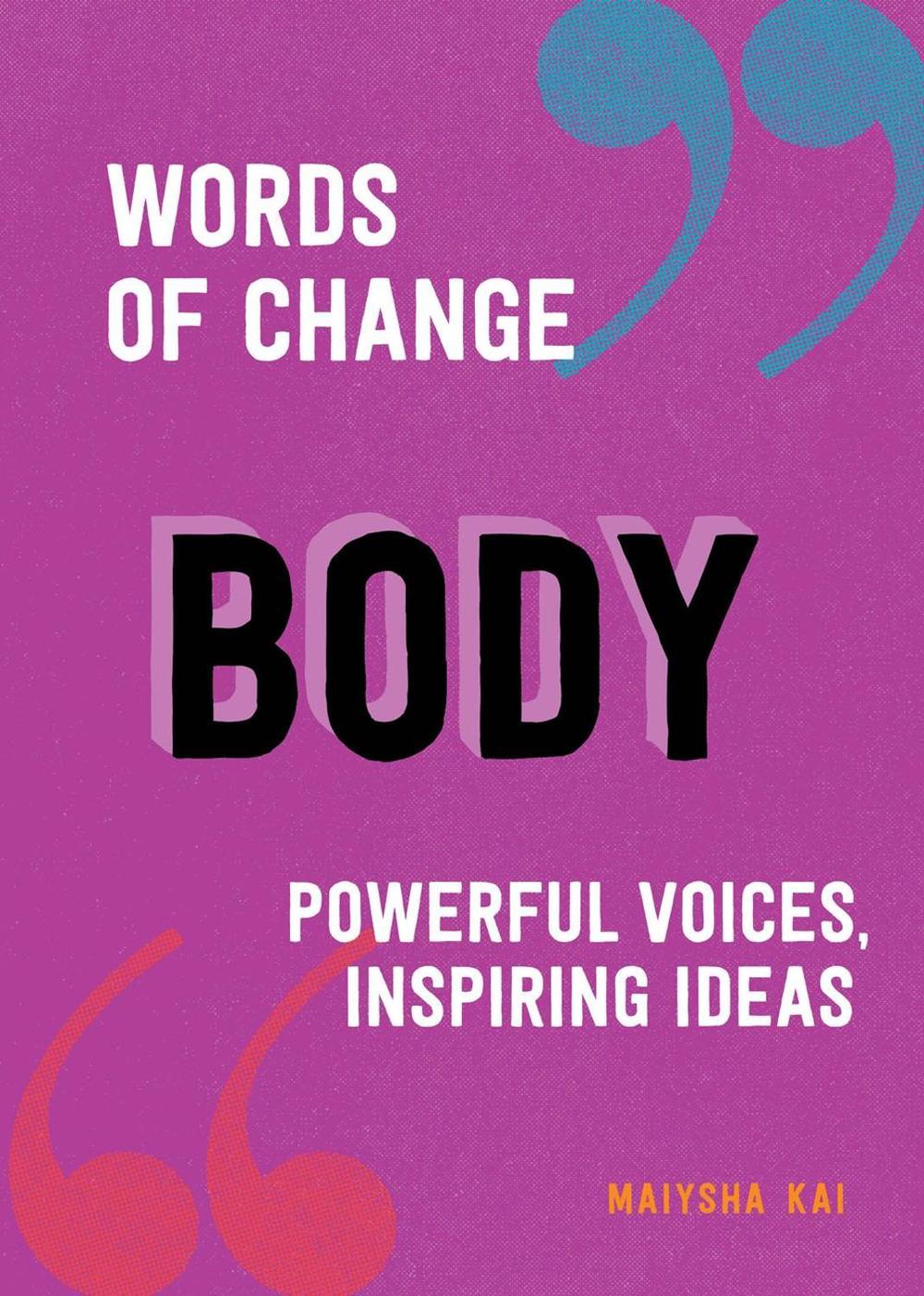Body (Words of Change series) by Maiysha Kai - ISBN: 9781632174062