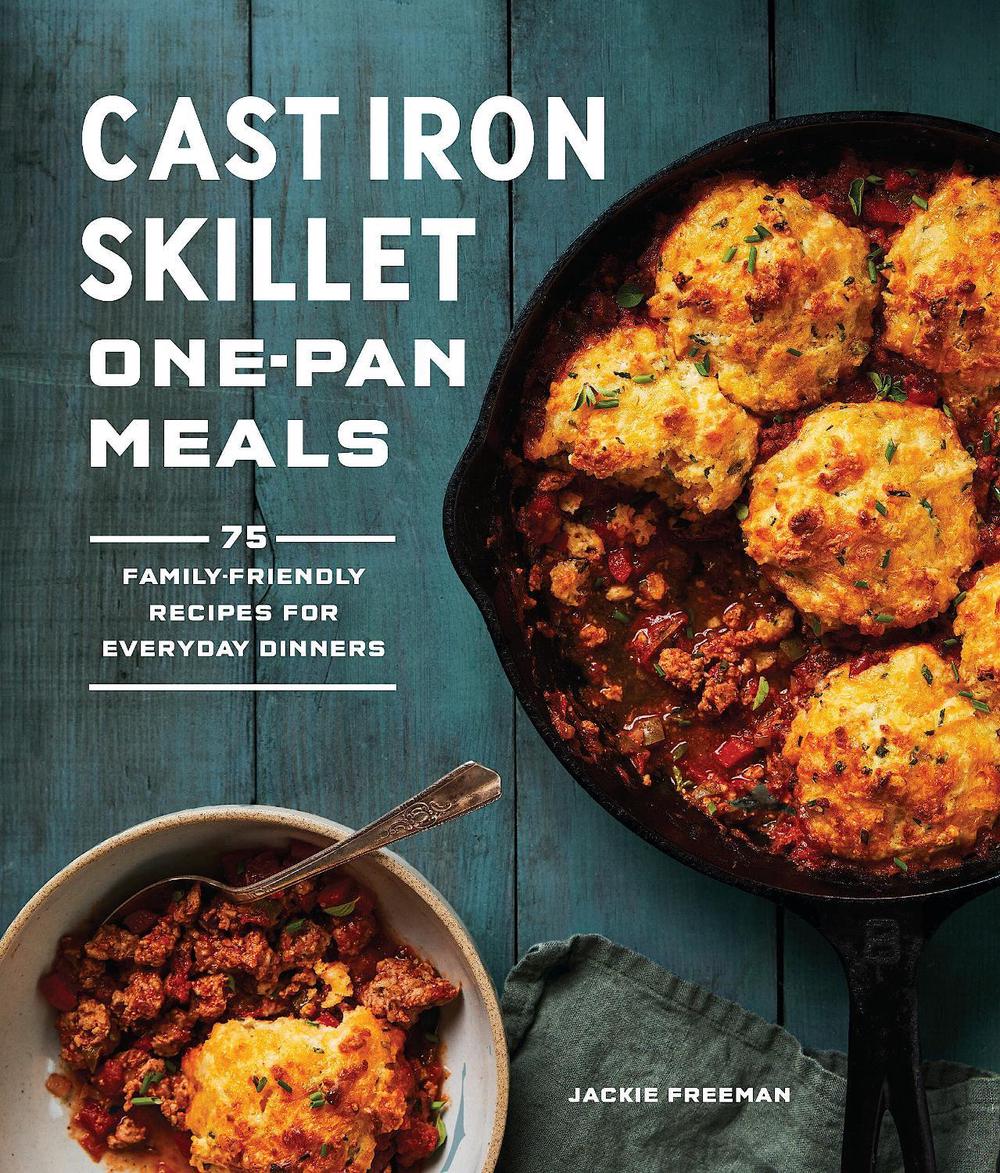 Cast Iron Skillet One-Pan Meals by Jackie Freeman - ISBN: 9781632174208