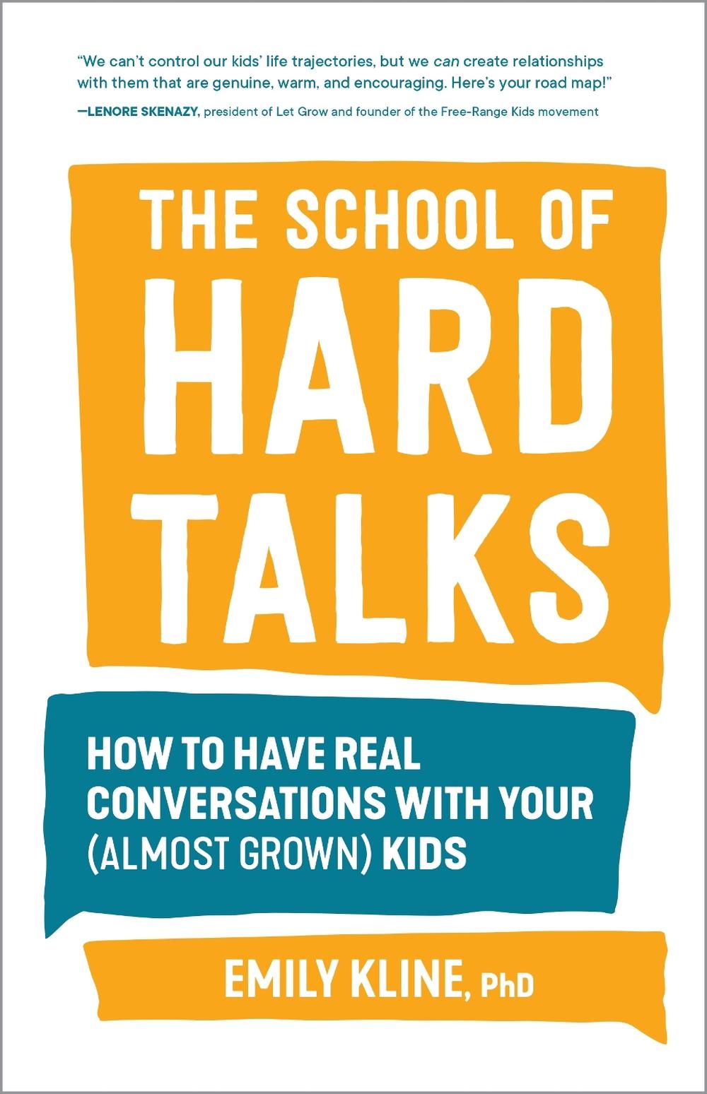 The School of Hard Talks by Emily Kline, PhD - ISBN: 9781632174703