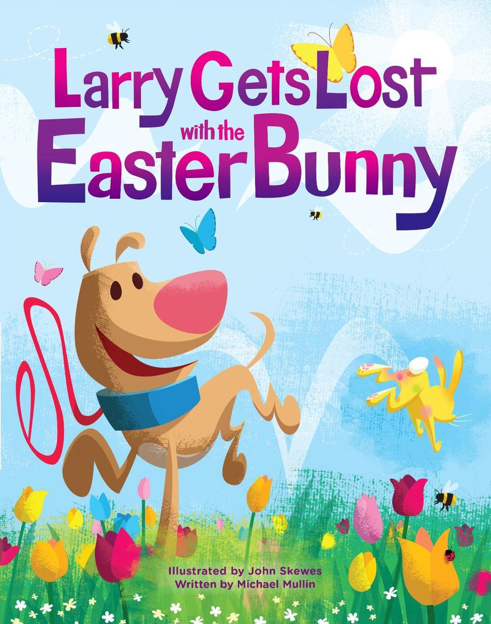 Larry Gets Lost with the Easter Bunny by John Skewes - ISBN: 9781632176318