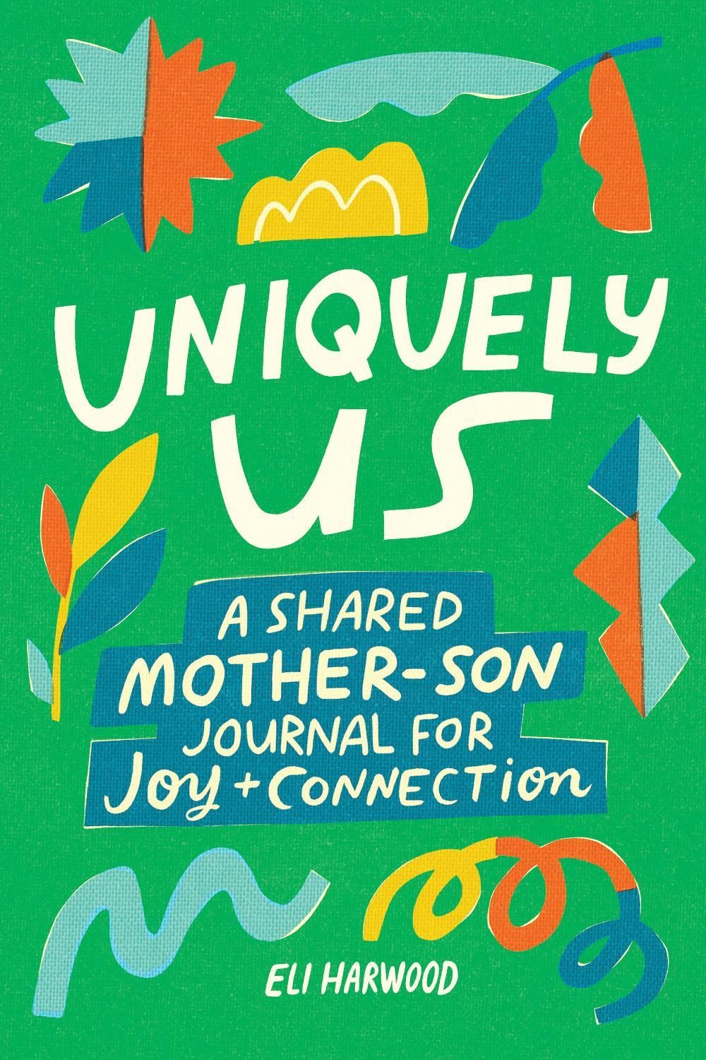 Uniquely Us: Mother & Son by Eli Harwood - ISBN: 9781632176684