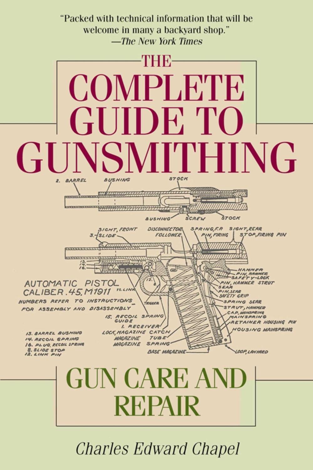 The Complete Guide to Gunsmithing, 9781632202697