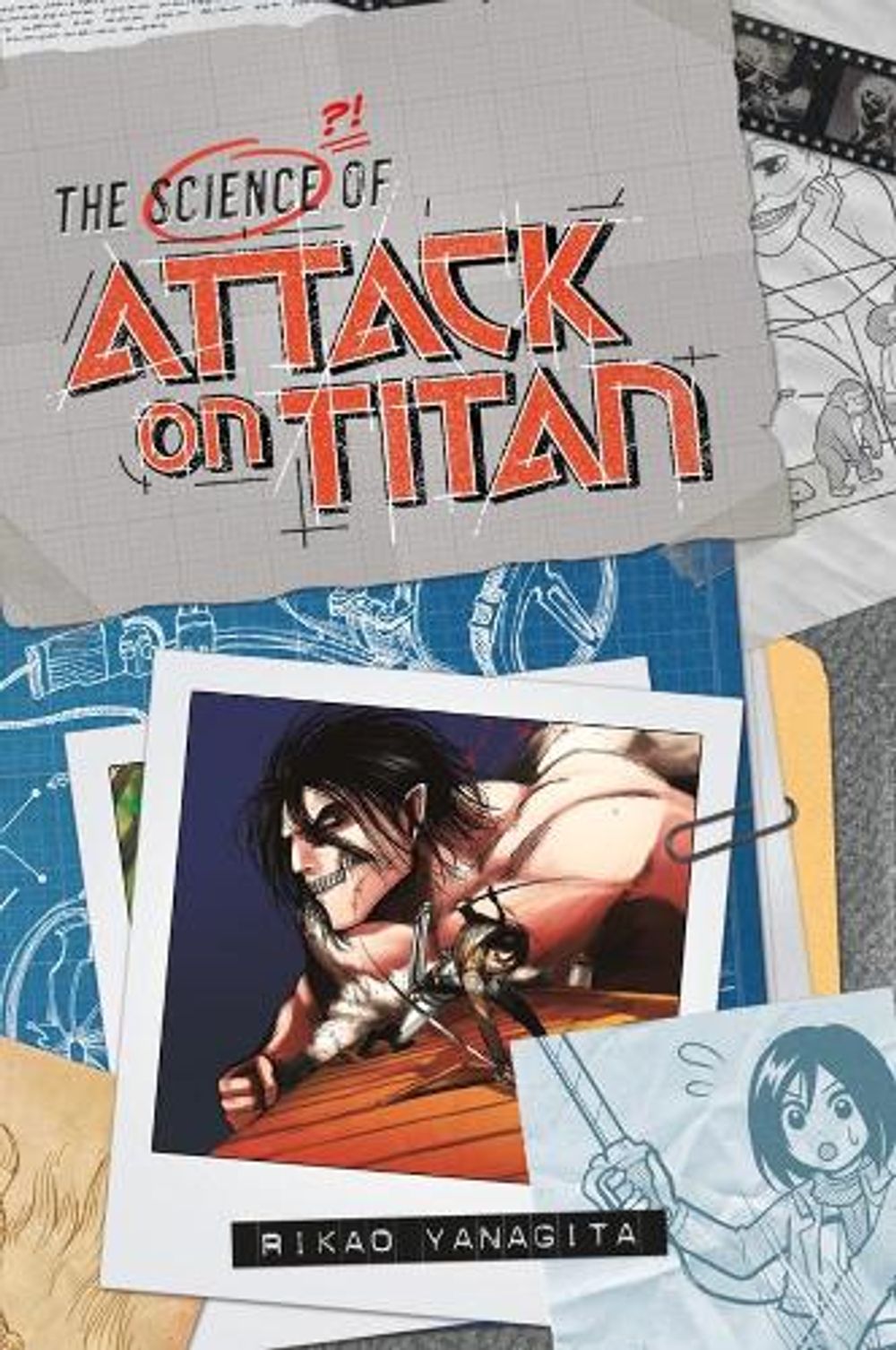 The Science Of Attack On Titan by Rikao Yanagita - ISBN: 9781632361851