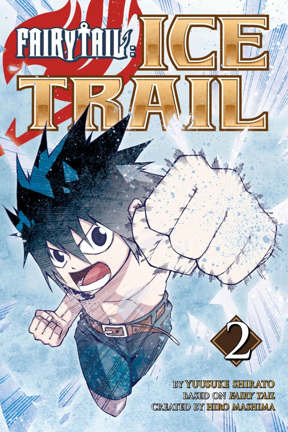 Fairy Tail Ice Trail 2 by Yuusuke Shirato - ISBN: 9781632362858