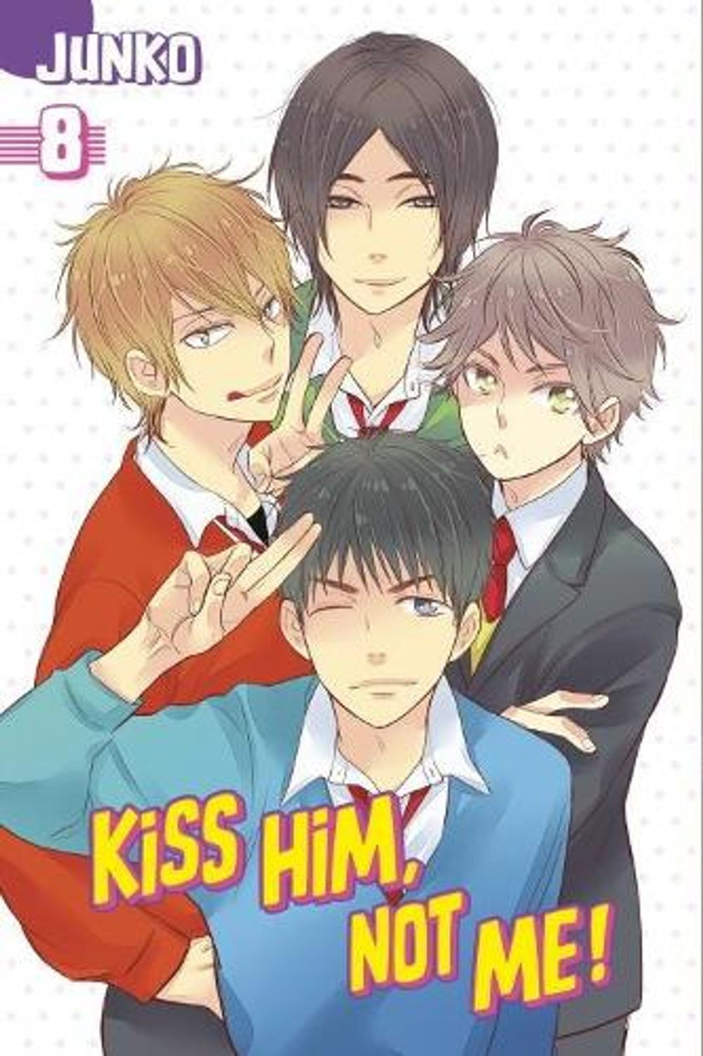 Kiss Him, Not Me 8 by JUNKO - ISBN: 9781632362995