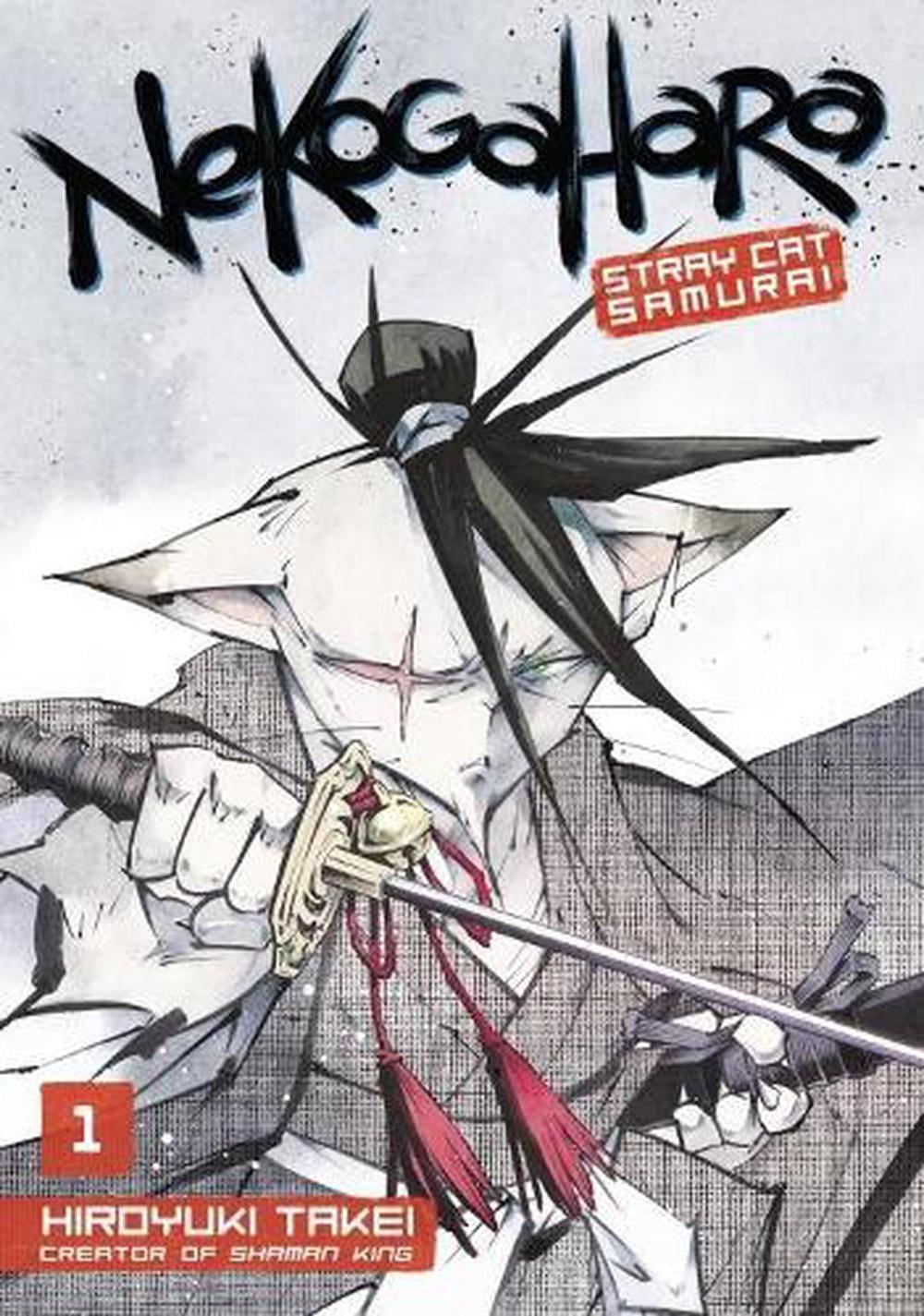 Nekogahara: Stray Cat Samurai 1 by Hiroyuki Takei - ISBN: 9781632363657