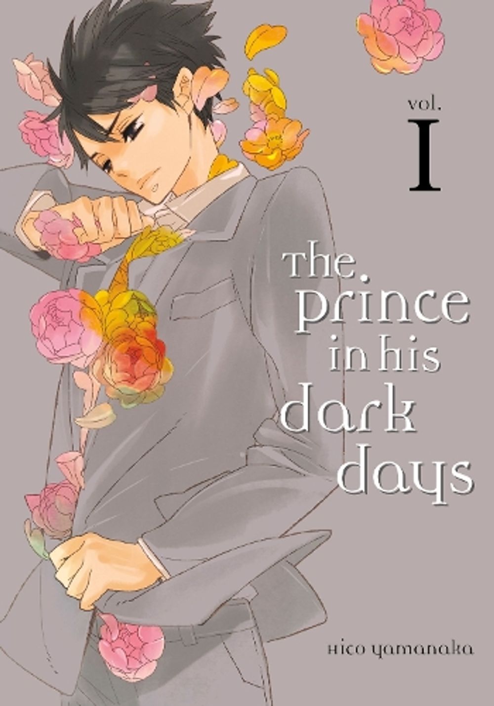 The Prince In His Dark Days 1 by Hiko Yamanaka - ISBN: 9781632363671